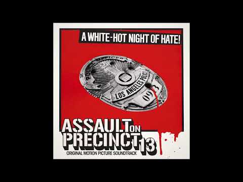 Assault On Precinct 13 - Main Title