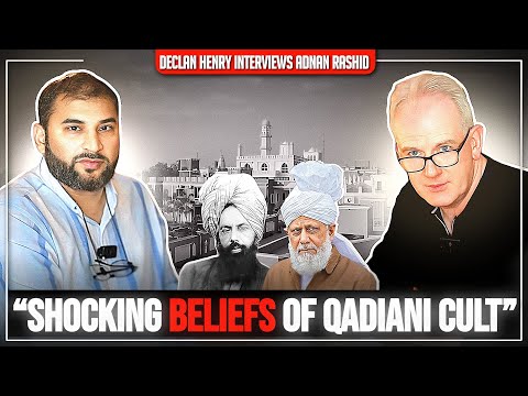 Shocking Beliefs of Ahmadiyyah Cult | Part-1 | Declan Henry Interviews Adnan Rashid