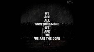 Avery Watts - &quot;The Core&quot; - Song with Lyrics