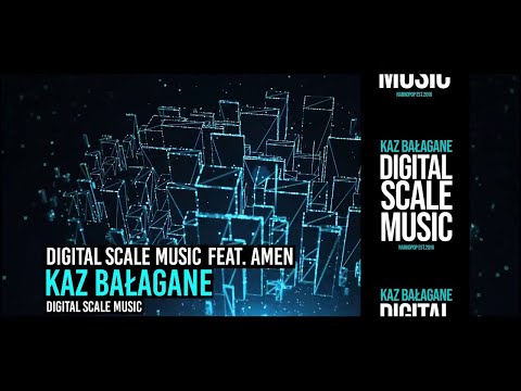 Kaz Bałagane -  Digital Scale Music Feat. Amen@Chris Carson