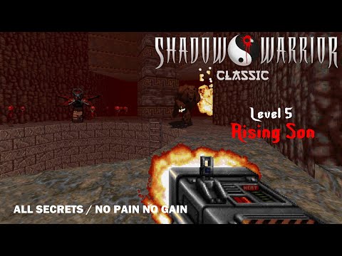Shadow Warrior – Level 5: Rising Son (All Secrets / No Pain No Gain / EDuke32)