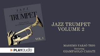 Jazz Trumpet Volume Two - Massimo Faraò Trio ft Giampaolo Casati - Smooth Jazz PLAYaudio