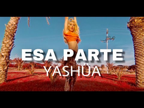 YASHUA - ESA PARTE - CHOREOGRAPHY BY  @VANESSASANQUIZ
