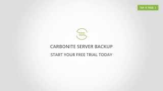 Making Your Business Faster, Stronger with Carbonite Server Backup