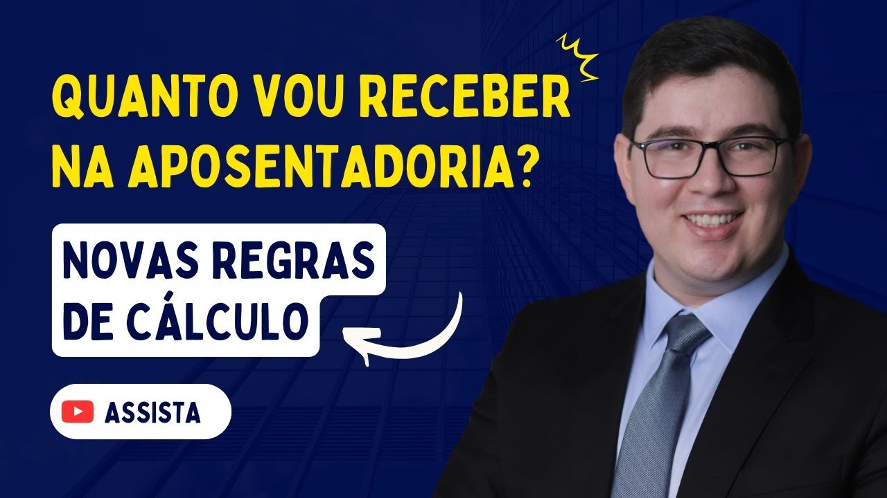 Quanto Vou Receber Na Aposentadoria? Novas Regras de Cálculo INSS