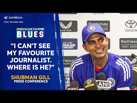 Shubman Gill's cheeky reply to a journalist, update on Bumrah & more | Press Conference | #ENGvIND