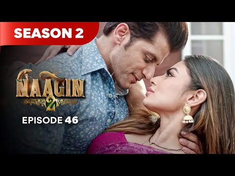 Naagin Drama Serial | Season 2 | EPISODE 46 | Best Drama 2025