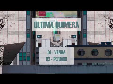 Venha - Última Quimera