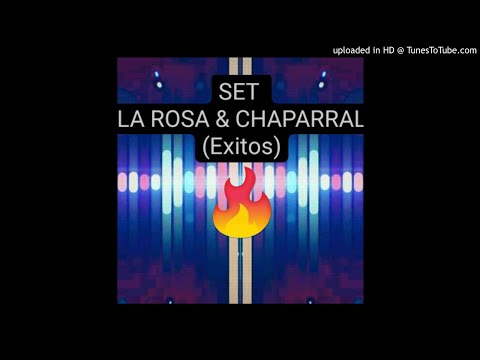 SET LA ROSA - CHAPARRAL (exitos) - Dj Mariano Mix & Dj Miguel Barraza 2020