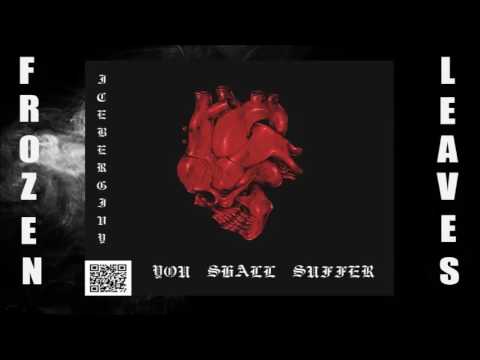 ICEBERG IVY - YOU SHALL SUFFER (PROD. ICEBERG BLACK)