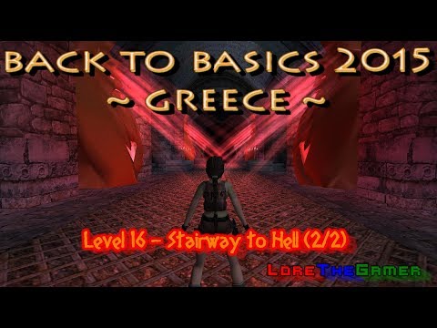 43 - TRLE - Back To Basics 2015 - Greece - Stairway to Hell (2/2)