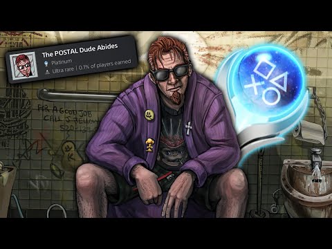Postal 4's Platinum Trophy is RIDICULOUS...I REGRET NOTHING