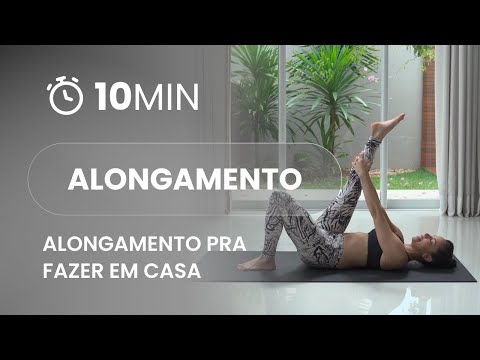 Alongamento pra fazer em casa - Carol Borba