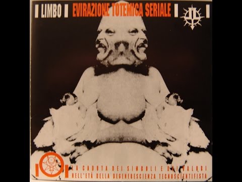 LIMBO - EVIRAZIONE TOTEMICA SERIALE 1993 (FULL ALBUM)