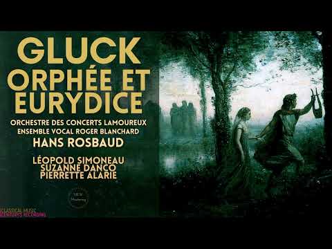Gluck - Orphée et Eurydice / Original Version, Full / Remastered (Century's recording: Hans Rosbaud)