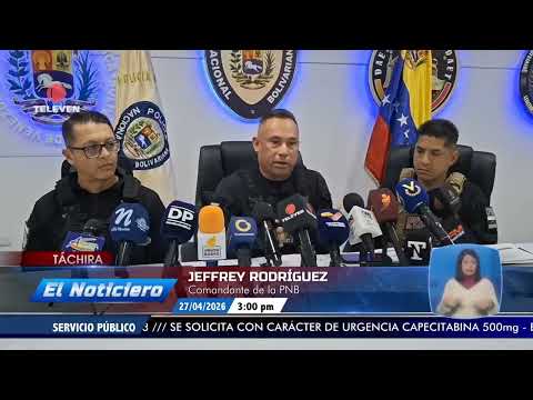 Desmantelan banda “Los Guajiros” en Táchira – El Noticiero emisión meridiana 28/04/26