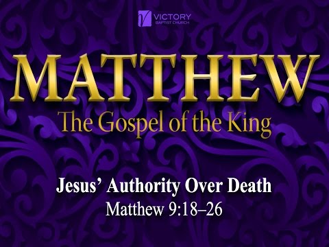48) Jesus' Authority Over Death