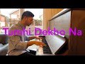 Tumhi Dekho Na - Shah Rukh Khan (Piano Cover)