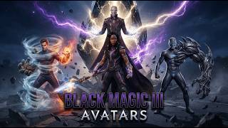 Black Magic III. Аватары