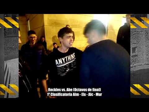 Reckles vs. Abe (Octavos) - 1ª Clasificatoria ALM-ELX-ALC-MUR