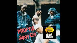 PROFYLE - Jiggy Girl