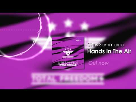 Chris Sammarco - Hands in the Air (Original Mix)