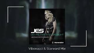JES &quot;Get Me Through The Night&quot; (Vibonacci &amp; Starward Mix)