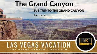Taking a Bus to Visit the Grand Canyon - Las Vagas