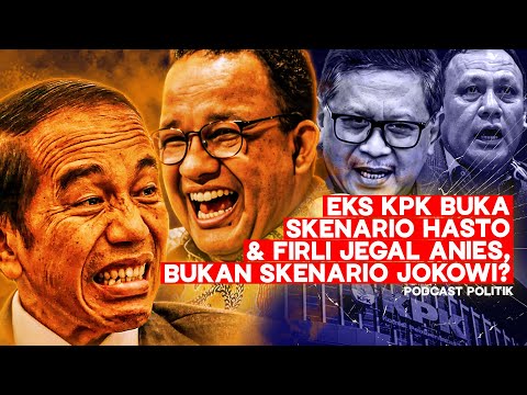 Eks KPK Buka Skenario Hasto & Firli Jegal Anies, Bukan Skenario Jokowi?