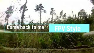 INSIDE THE FOREST FPV I Come back to me I Record by DJI OSMO ACTION