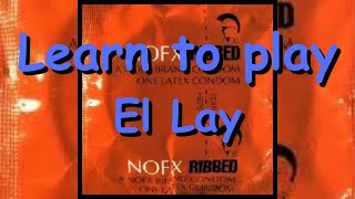 NOFX- Learn to play El Lay by NOFX with McNulty.