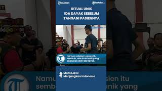 Ritual Unik ala Ida Dayak saat Mengobati hingga Sembuhkan Berbagai Penyakit dalam Sekejap