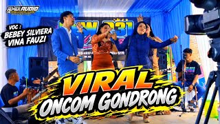 Download lagu VIRAL ONCOM GONDRONG || VOC BEBEY SILVIERA - VINA FAUZI mp3