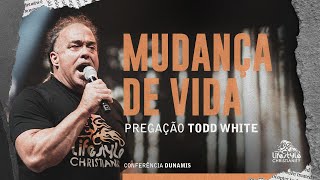 Pregação Todd White Dublada | Conferência Dunamis | Mudança de Vida
