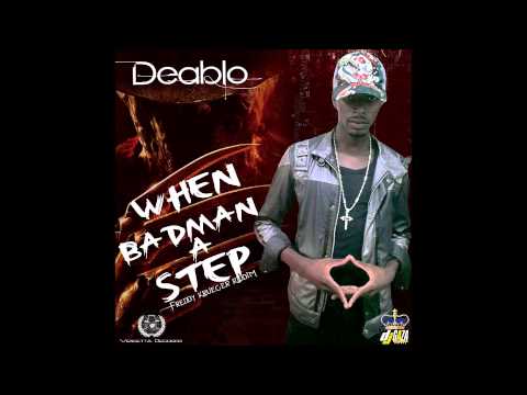 Deablo - When Badman A Step (Freddy Krueger Riddim) June 2013