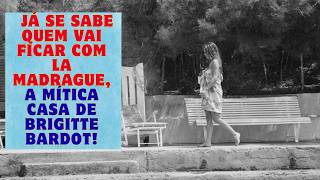 Já se sabe quem vai ficar com La Madrague, a mítica casa de Brigitte Bardot em Saint Tropez!