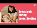 Breastfeeding Pain Breast Pain During Feeding Pain In The Breast During Breast Feeding Mylo