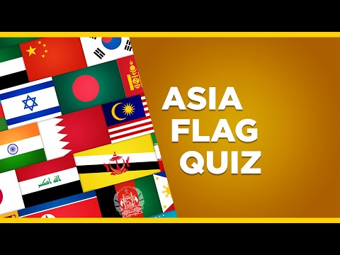 Asia Flag Quiz | Guess the National Flag