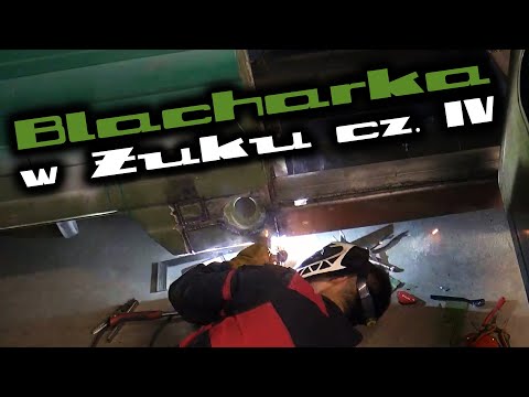 BLACHARKA ŻUKA cz. 4 - ostatni próg - ŻUK KAMPER #30