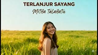 Download lagu TERLANJUR SAYANG | MITHA TALAHATU | MALE VOICE COVER mp3 Download lagu TERLANJUR SAYANG | MITHA TALAHATU | MALE VOICE COVER mp3