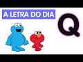 Sésamo Letra Do Dia Letra Q
