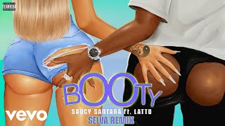 Saucy Santana - Booty (Selva Remix (Audio)) ft. Latto