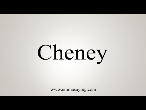 How To Say Cheney