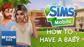 HOW TO HAVE A BABY TUTORIAL | The Sims Mobile