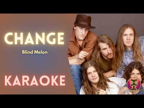 BLIND MELON - Change (Karaoke)