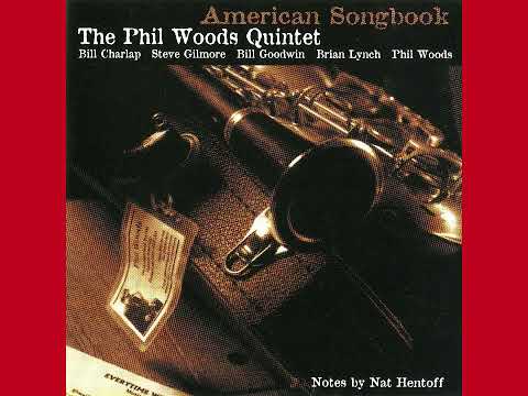 Phil Woods Quintet  -   I've Got You Under My Skin