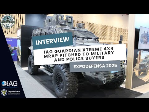 Expodefensa 2025: IAG Guardian Xtreme 4x4 MRAP pitched to military and police buyers