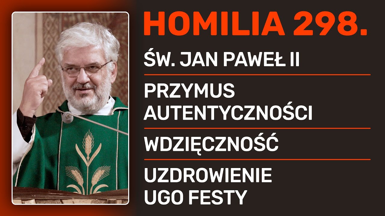 Ks. Robert Skrzypczak :Dziękujmy za Dar jakim był Jan Paweł 2