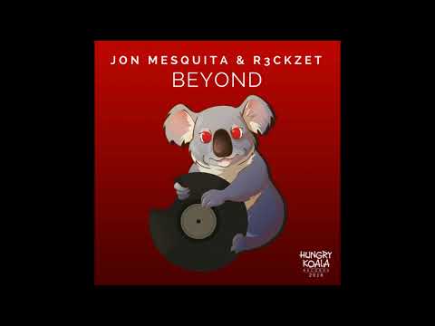 Jon Mesquita, R3ckzet - Beyond (Original Mix)