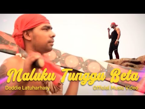 Doddie Latuharhary - Maluku Tunggu Beta ( Official Music Video )